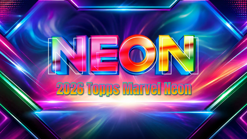 2026 Topps Marvel Neon Blaster Box